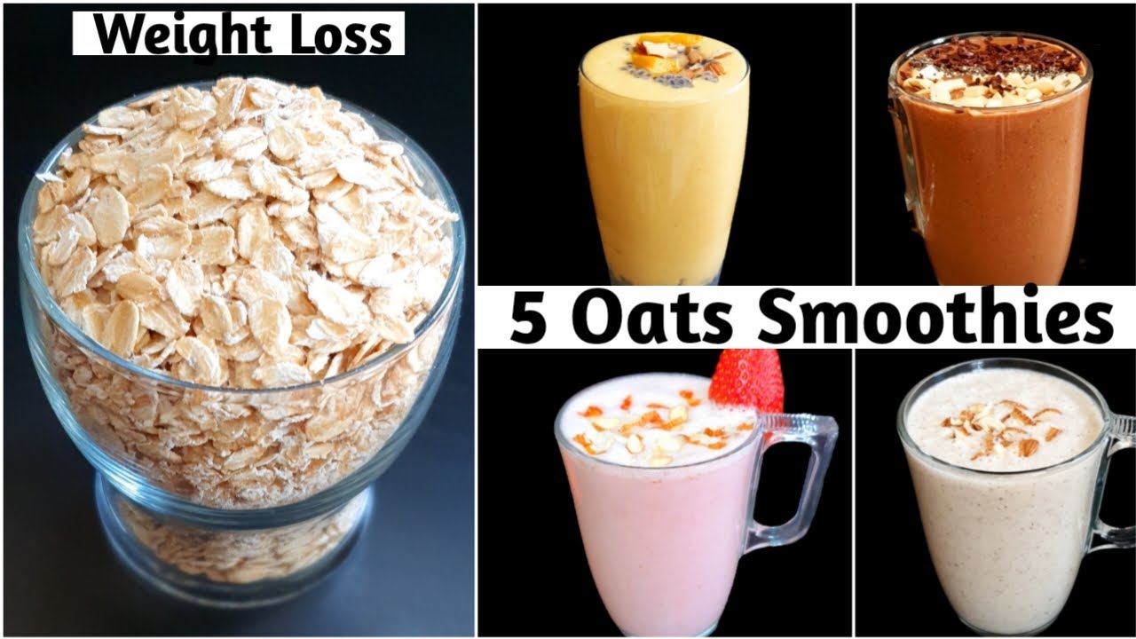 5 Oats Smoothies For Weight Loss | Oats Breakfast Recipes 5 Oats Smoothies For Weight Loss | Oats Breakfast Recipes