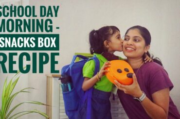 my current morning routine 7am to 9 am|healthy snacks box recipe for kids|school day morning