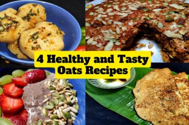 4 Healthy and Tasty Oats Recipes / Oats Pizza Ball, Sugar free Cake, Oats Dosa & Chocolate Oats Meal