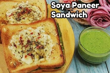 Sandwich Recipe | Soya Paneer Sandwich | High Protein Sandwich Recipe | Evening Snack | #Healthy