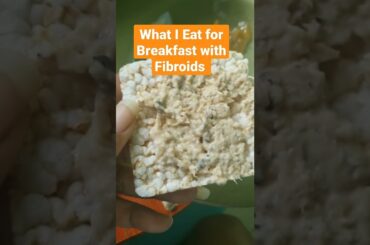 What I Eat For Breakfast with Fibroids- Healthy Breakfast Ideas #fibroids #healthybreakfastidea