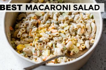 BEST MACARONI SALAD | healthy, deli-style recipe