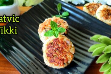 Satvic Tikki | Healthy Snacks Recipe | Diet Food | Satvic Corner