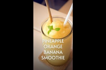 Pineapple Orange Banana Smoothie | weight loss smoothies recipes| #shortvideos