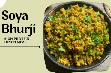 Soya Bhurji | Weightloss Lunch Recipe | Healthy Lunch/Dinner Idea