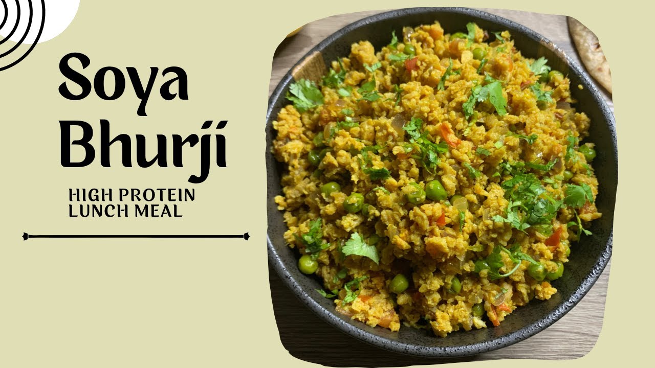Soya Bhurji | Weightloss Lunch Recipe | Healthy Lunch/Dinner Idea Soya Bhurji | Weightloss Lunch Recipe | Healthy Lunch/Dinner Idea