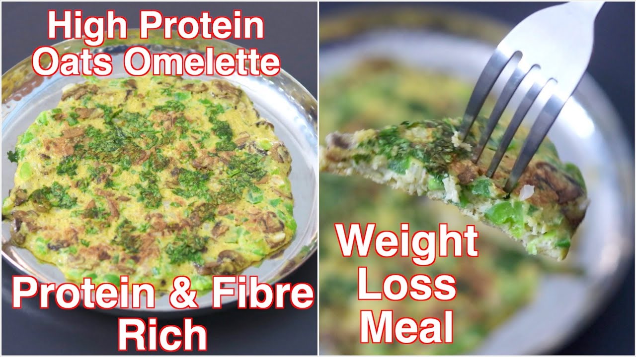 HIGH PROTEIN Oats Omelette For WEIGHT LOSS – Healthy Breakfast-Dinner Recipe -Instant Oats Egg Omlet HIGH PROTEIN Oats Omelette For WEIGHT LOSS - Healthy Breakfast-Dinner Recipe -Instant Oats Egg Omlet