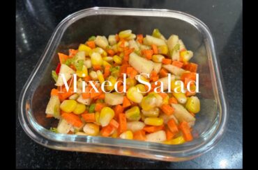 Mixed salad  Recipe | sweet corn salad recipe | corn salad recipe| fruit & vegetable salad recipe