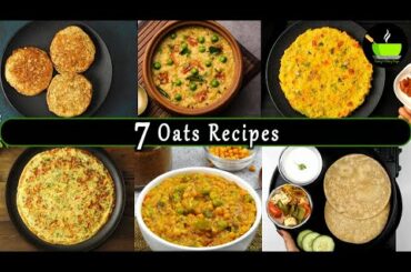 7 Oats Recipes | Quick & Easy Breakfast Recipes | Healthy Breakfast Recipes | Oats Breakfast Recipes