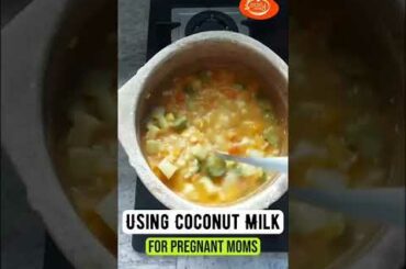 Using Coconut Milk for Pregnant Women & New Moms | Healthy Recipes for Pregnancy | Early Foods