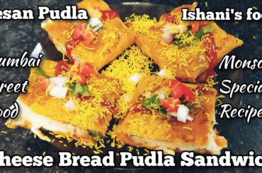 Bread cheese Pudla Sandwich - Besan Pudla Sandwich -Cheese Pudla -Mumbai Street Style Pudla Sandwich