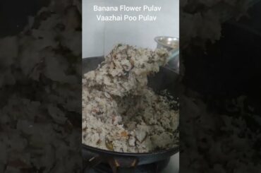 Vaazhai Poo Pulav # Banana Flower Pulav # Tasty and healthy#Lunch box recipe