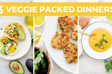 3 Quick & Healthy Veggie Packed Dinner Recipes!