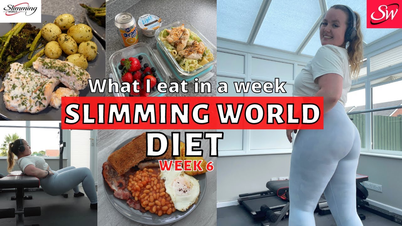 SLIMMING WORLD WEEK 6 | What I eat in a week | Healthy low syn meals SLIMMING WORLD WEEK 6 | What I eat in a week | Healthy low syn meals