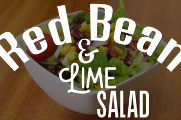 Healthy & Low Calorie Red Bean & Lime Salad Recipe! Gluten and Dairy Free!