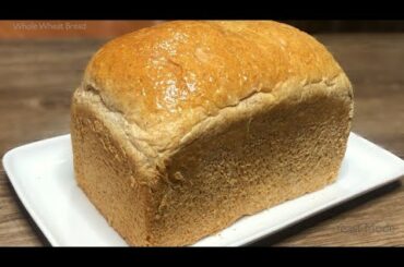 WHOLE WHEAT BREAD | HONEY WHEAT BREAD | Soft Brown Bread Recipe