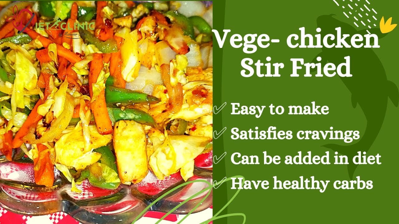 Tasty Vege Chicken Stir Fired Recipe – Quick, Easy & Delicious Homemade Recipe by Diet Clinic Tasty Vege Chicken Stir Fired Recipe - Quick, Easy & Delicious Homemade Recipe by Diet Clinic
