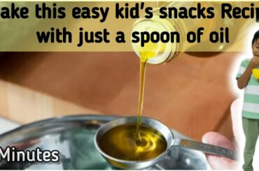 Kid's easy snack recipe in just under 2 minutes with just a spoon of oil||Quick and healthy snacks