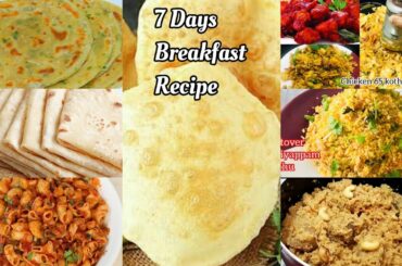 7 Days 7 Breakfast Recipes | Healthy breakfast in just 15 minutes | Easy & Instant South Indian food