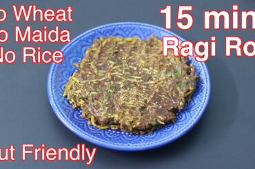 15 Minutes Instant Ragi Roti For Weight Loss - No Wheat/No Rice/No Maida - Healthy Millet Recipes