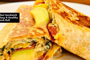 Breakfast Sandwich Roll | Easy and Healthy Sandwich Roll