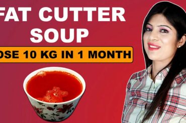 Fat Cutter Soup For Fast Weight Loss | Weight Loss Diet | Healthy Soup Recipe|Dinner|Dr.Shikha Singh