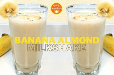 Quick & Easy Banana Almond Milkshake | 3-Ingredient Healthy Shakes Recipe at Home | Summer Drink