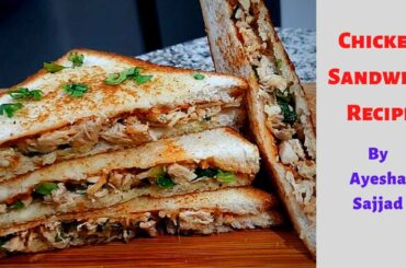 chicken sandwich recipe #cookwithayeshasajjad #sandwich #chickensandwich #chicken