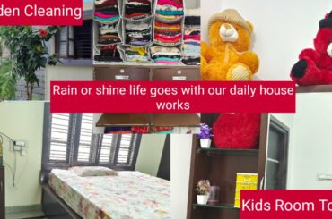 Kids Room Tour /Garden Cleaning/Healthy Recipes /Rain or shine life goes with our daily house works