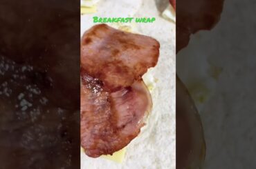 Eggs & Bacon Cheese Wrap #shorts #delicious #healthy #breakfast