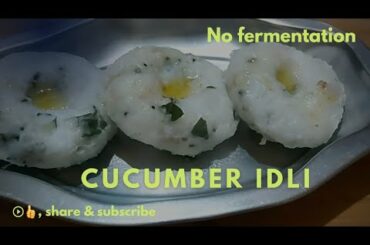 Vellarikkai idli / Cucumber idli / Healthy recipes