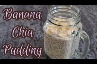 Banana Chia Pudding| Chia Pudding Recipe| Healthy Breakfast/Dinner Recipes| Weightloss Recipes
