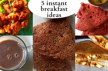Monday to Friday 10 minutes Breakfast Ideas | 5 Instant & Healthy Breakfast Recipes
