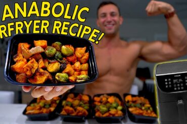 Anabolic Air Fryer Meal Prep Recipes! High Protein, Low Calorie, & Time Saving