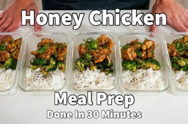 Honey chicken meal prep done in 30 minutes to set you up for the whole week | Episode 1