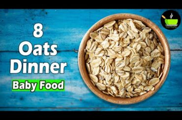 8 Easy and Healthy Oats Recipes for Babies | Oats Recipes For Babies & Toddlers | Baby Food |Oatmeal