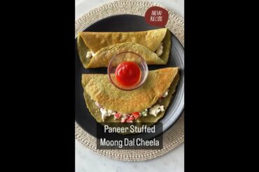 Paneer Stuffed Moong Dal Cheela | Moong Dal Cheela Recipe | Healthy Recipe | Weight Loss Recipe