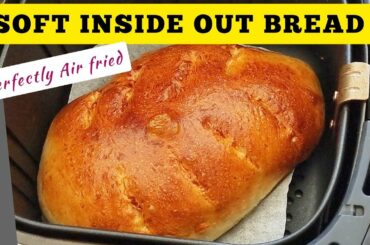 How To Make Bread In The Air fryer Recipe Step by Step. Easy Bread With The Right Temperature & Time