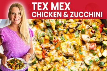 TEX MEX CHICKEN ZUCCHINI | 30 min low carb, one pan, healthy dinner recipe