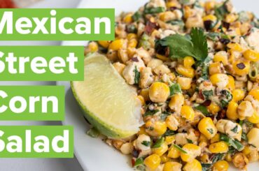 Mexican Street Corn Salad (Esquites) | Healthy BBQ Sides