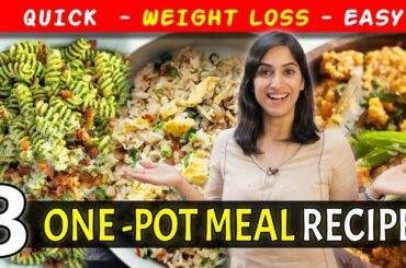 3 High Protein ONE POT RECIPES for Weight Loss | By GunjanShouts