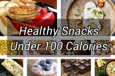 10 Healthy Snacks Under 100 Calories | Weight Loss Snacks | Diet Snacks | Evening Snacks #shorts