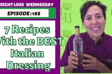 Best Recipes With Italian Dressing | WEIGHT LOSS WEDNESDAY - Episode: 188