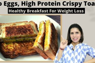 Eggless Bread Toast Recipe | Healthy, High Protein Breakfast for Weight Loss | Crispy Besan Toast
