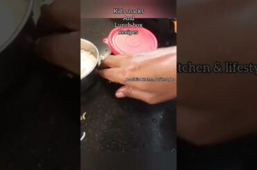 Kids snacks & lunch box ideas - day 44 | healthy lunch box| #lunch_box_recipes #snackrecipesintamil