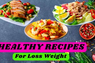 healthy meals | High Protein Recipes Low Calorie | Healthy  LUNCH Ideas For Loss Weight