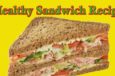 Healthy Sandwich Recipe || healthy|| Egg sandwich Recipe for wight loss || loss 3 kgs in 3 days