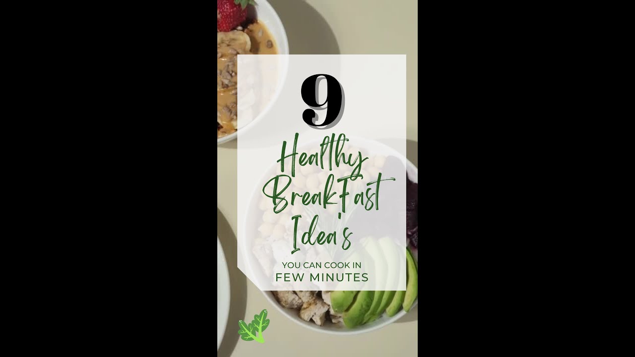 9 Healthy Breakfast Ideas l Breakfast Idea's for Working Women l Breakfast for Kids #shorts #cooking 9 Healthy Breakfast Ideas l Breakfast Idea's for Working Women l Breakfast for Kids #shorts #cooking