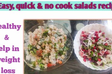 2Type of healthy no cook salad recipe | salad recipe | healthy meals |