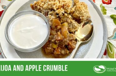 Healthy Feijoa and Apple Crumble | Healthy Recipes | Gluten Free | Healthy Eating